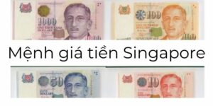 các mệnh giá tiền Singapore